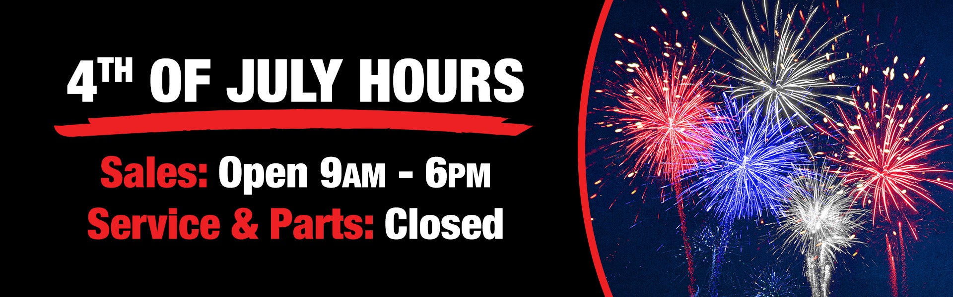 4th of July Hours